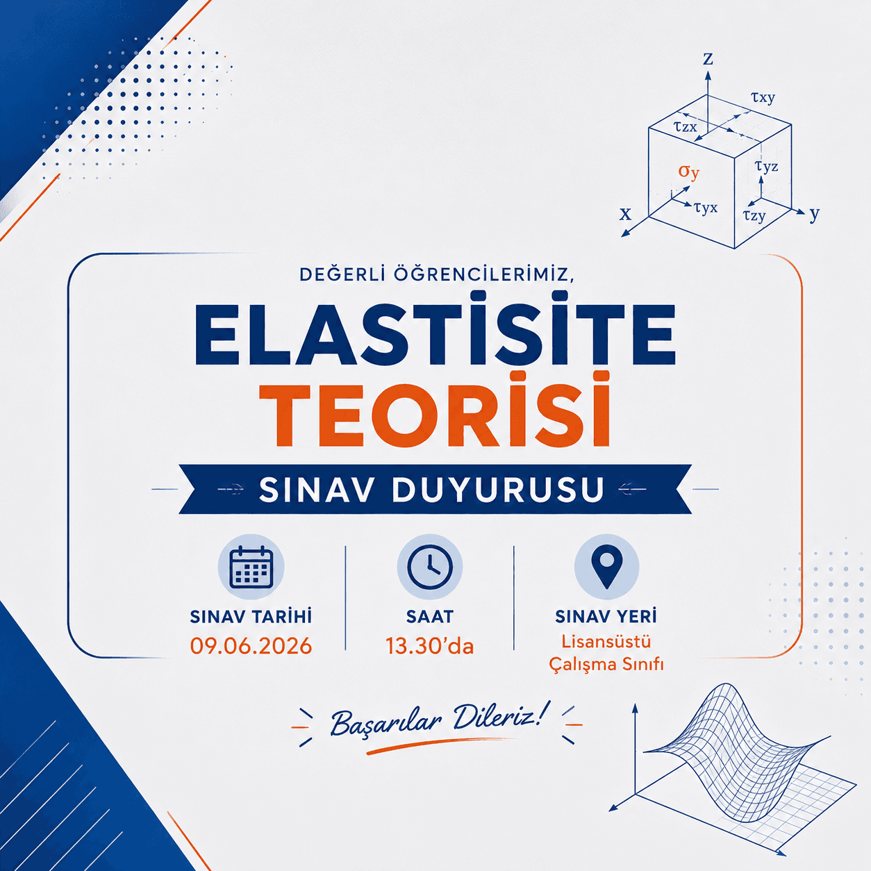 ELASTİSİTE TEORİSİ DERSİ SINAV DUYURUSU